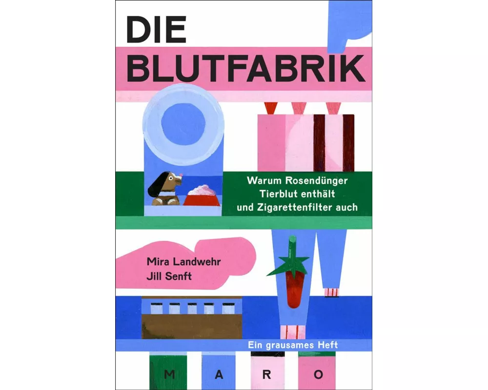 Die Blutfabrik - Warum Rosendünger Tierblut enthält und Zigarettenfilter auch