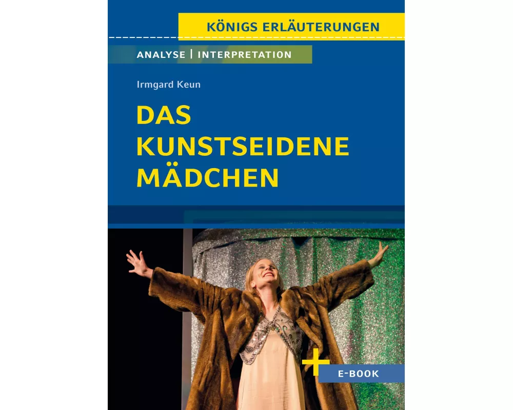 Das kunstseidene Mädchen von Irmgard Keun - Textanalyse und Interpretation