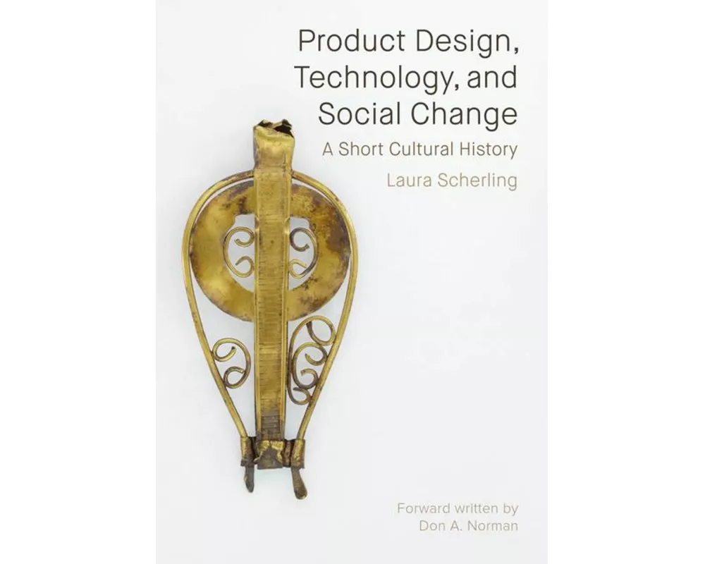 Product Design, Technology, and Social Change