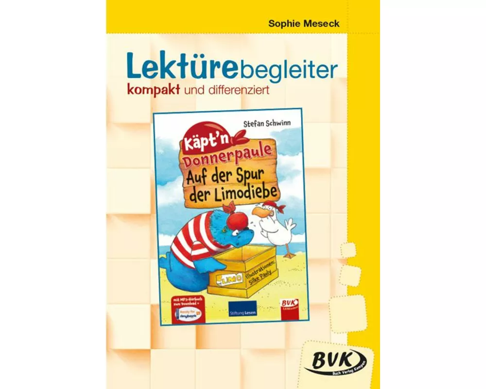 Lektürebegleiter - kompakt und differenziert: Käpt'n Donnerpaule - Auf der Spur der Limodiebe