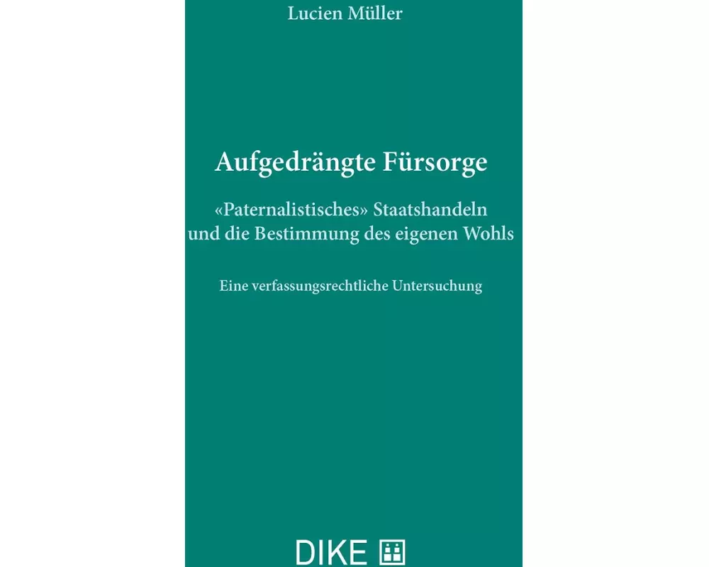 Aufgedrängte Fürsorge
