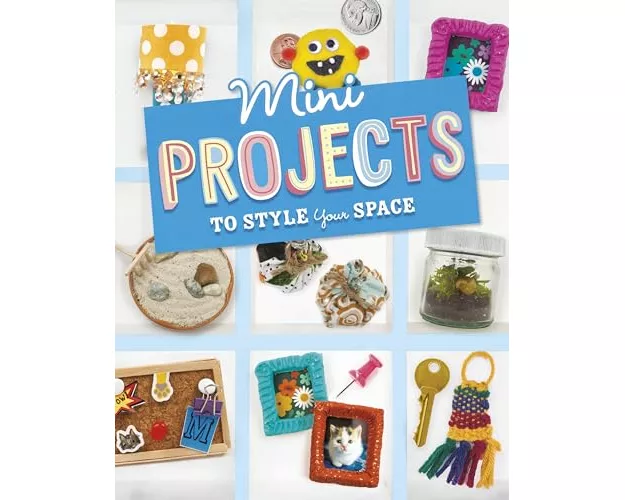 Mini Projects to Style Your Space