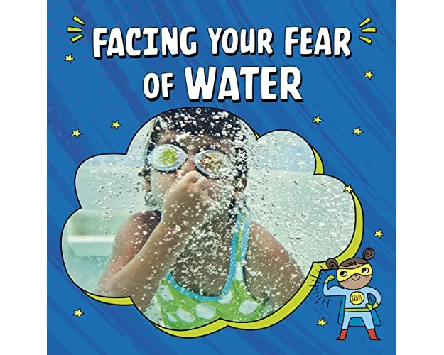 Facing Your Fear of Water