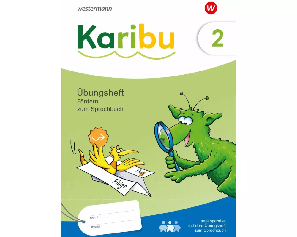 Karibu. Übungsheft Fördern 2 zum Sprachbuch 2 zielgleich, seitenparallel zum Übungsheft Sprachbuch- Ausgabe 2024