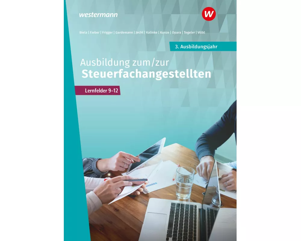 Ausbildung zum/zur Steuerfachangestellten. 3. Ausbildungsjahr Schulbuch