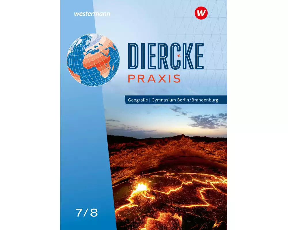 Diercke Praxis SI 7/8 Schulbuch. Arbeits- und Lernbuch. Für Gymnasien in Berlin und Brandenburg