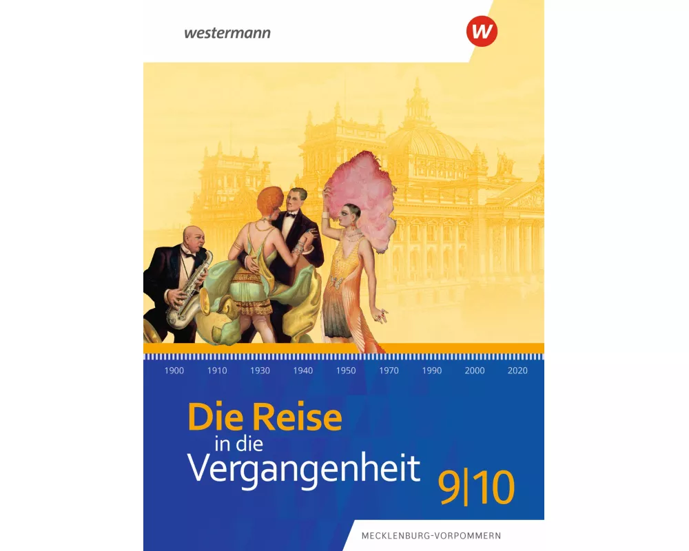 Die Reise in die Vergangenheit 9 / 10. Schulbuch. Für Mecklenburg-Vorpommern