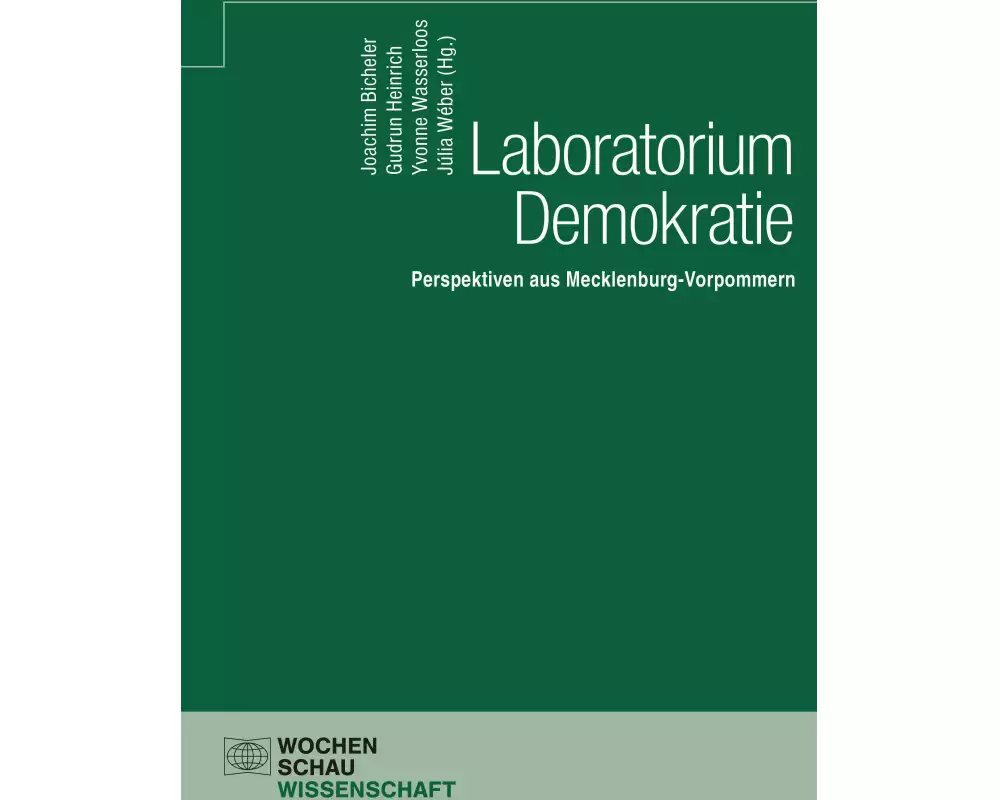 Laboratorium Demokratie - Perspektiven aus Mecklenburg-Vorpommern