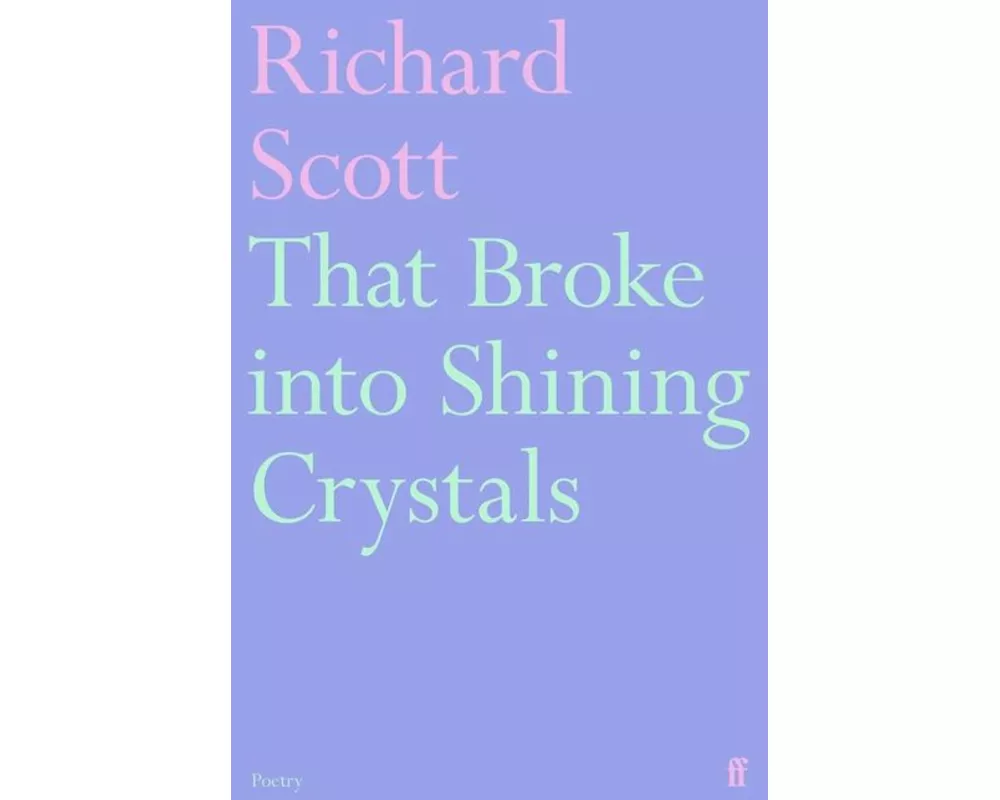 That Broke into Shining Crystals