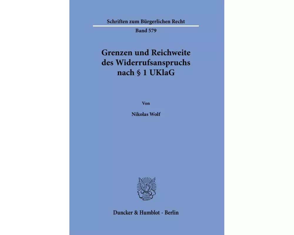 Grenzen und Reichweite des Widerrufsanspruchs nach § 1 UKlaG