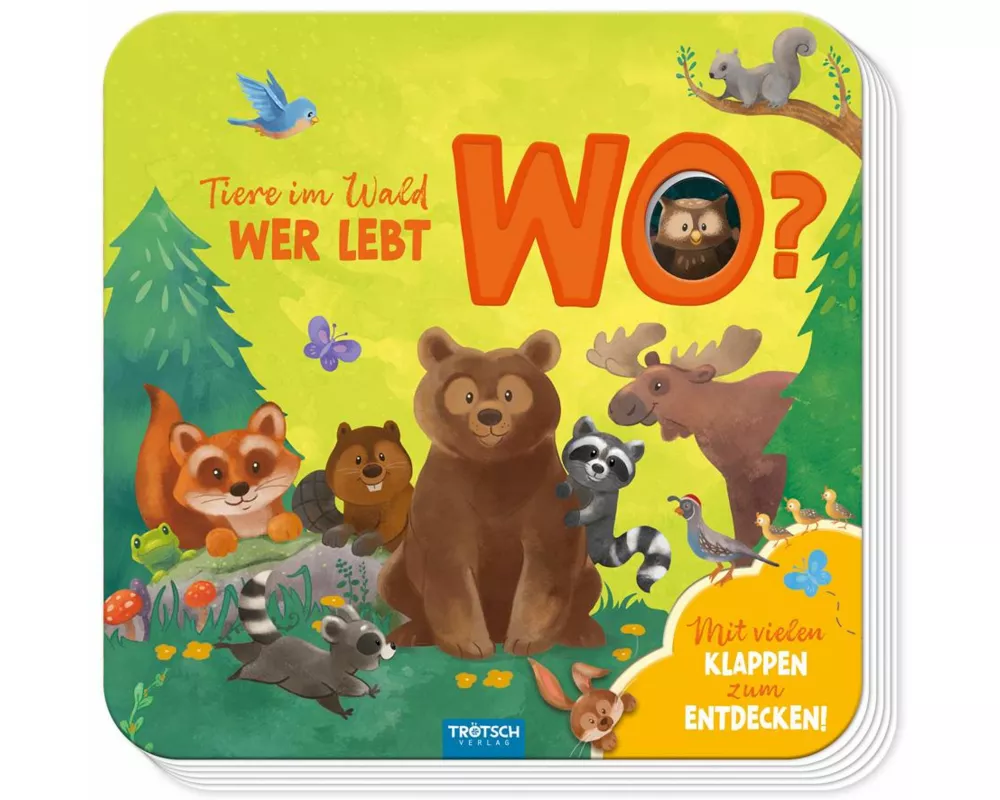Trötsch Pappenbuch mit Klappen Mein erstes Klappenbuch Tiere im Wald Wer lebt wo?