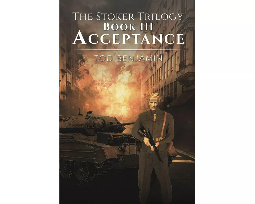 The Stoker Trilogy, Book III - Acceptance
