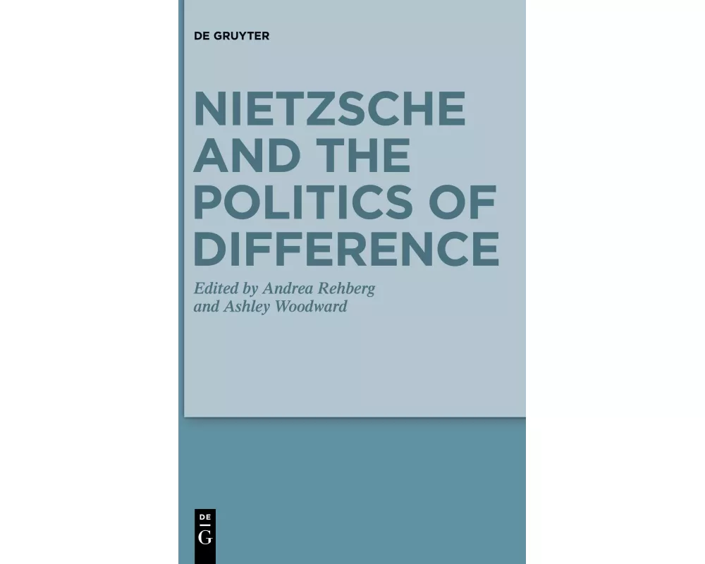 Nietzsche and the Politics of Difference