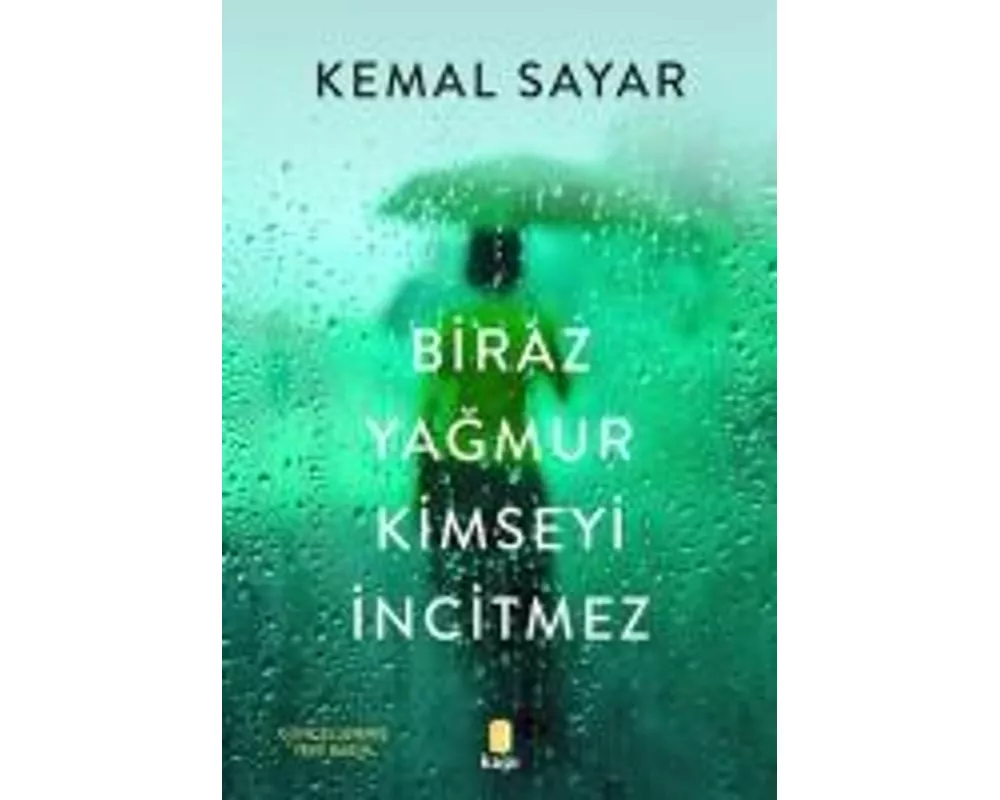 Biraz Yagmur Kimseyi Incitmez