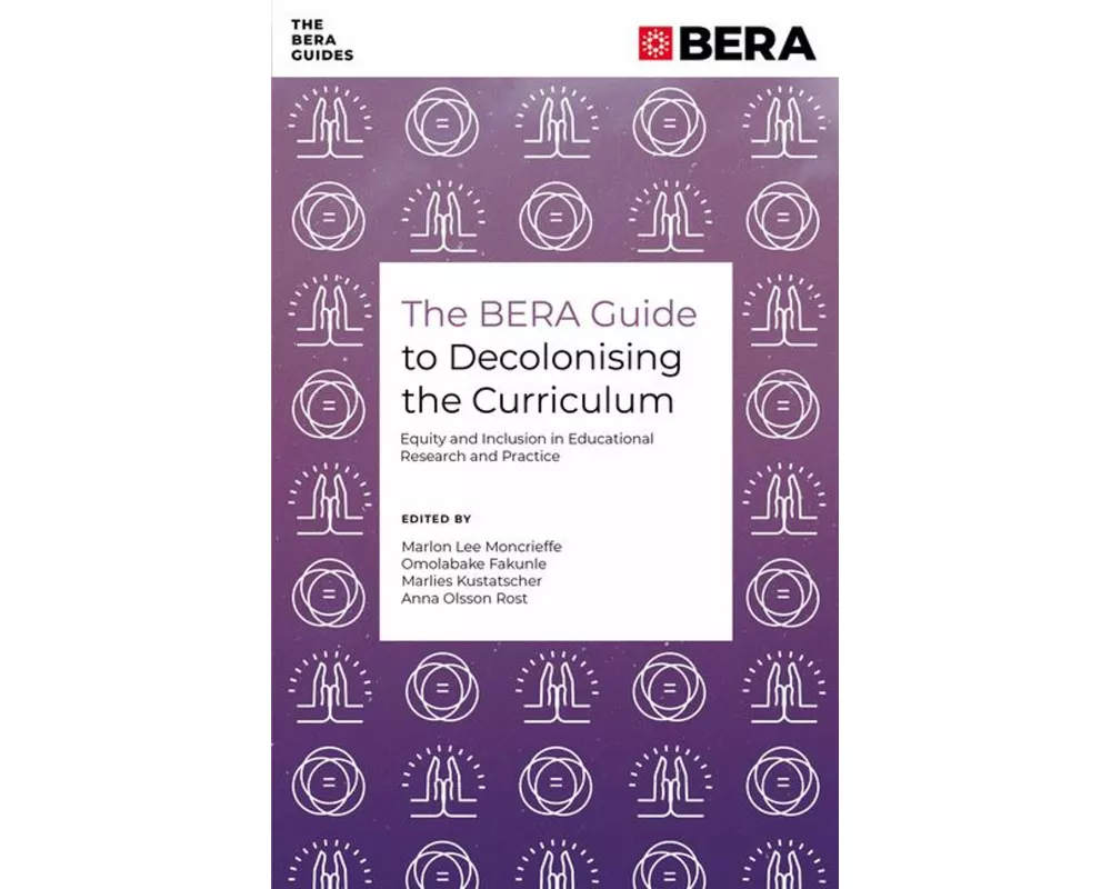 The BERA Guide to Decolonising the Curriculum