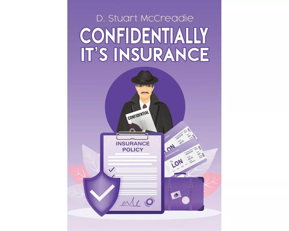 Confidentially It’s Insurance
