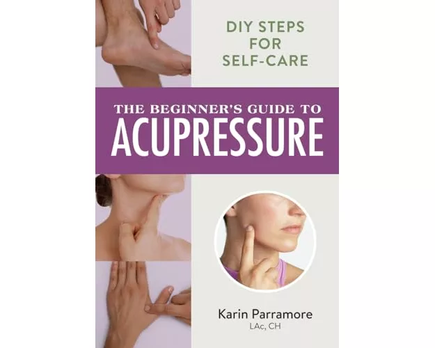 The Beginner's Guide to Acupressure