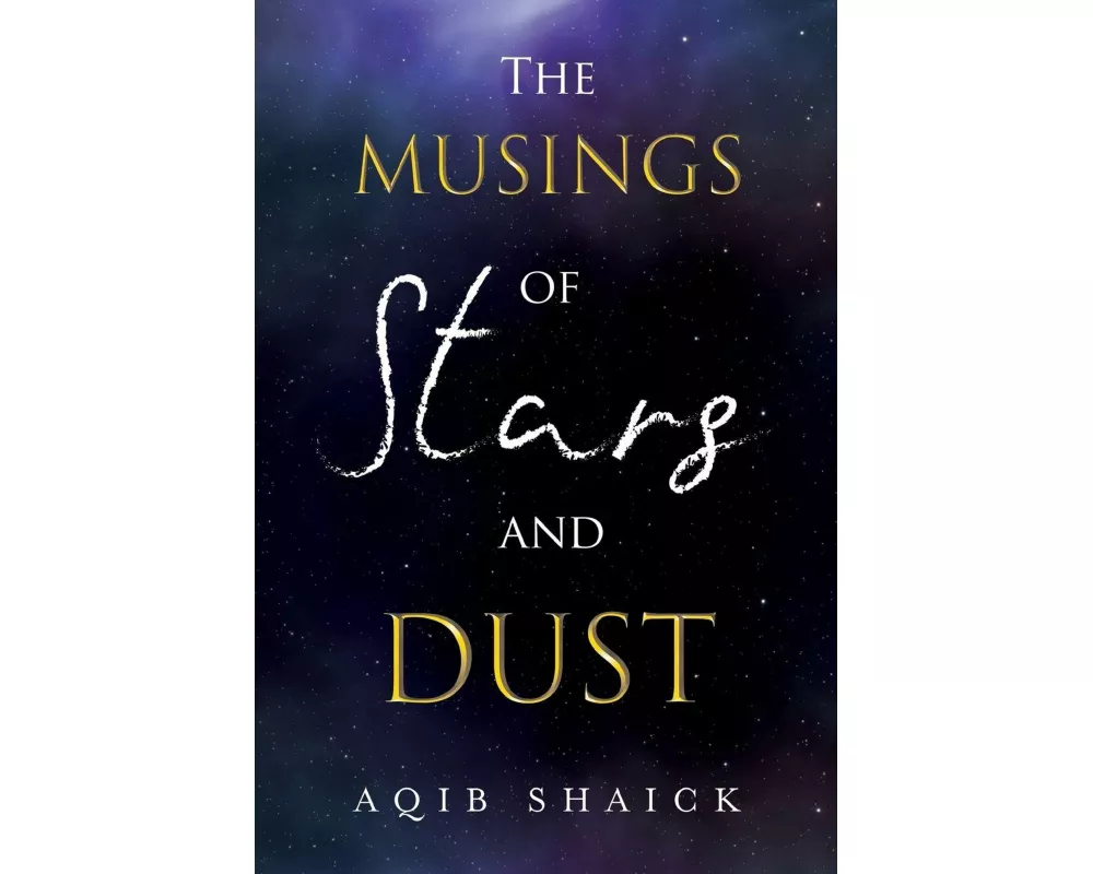 The Musings of Stars and Dust