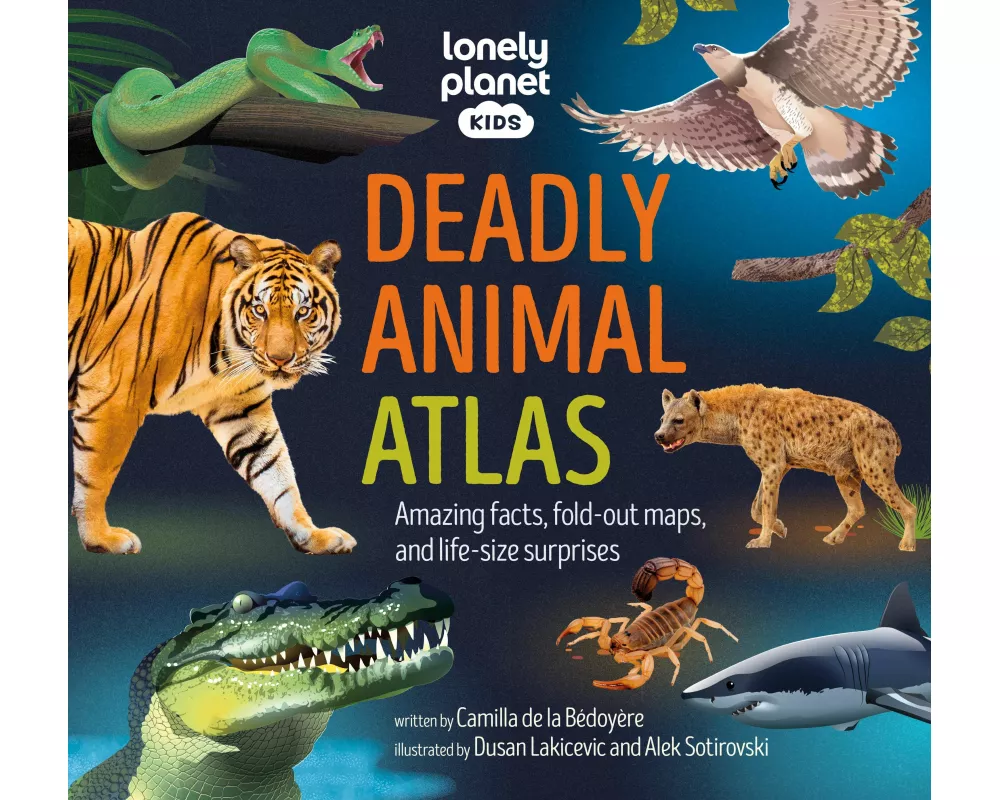 Lonely Planet Kids Deadly Animal Atlas