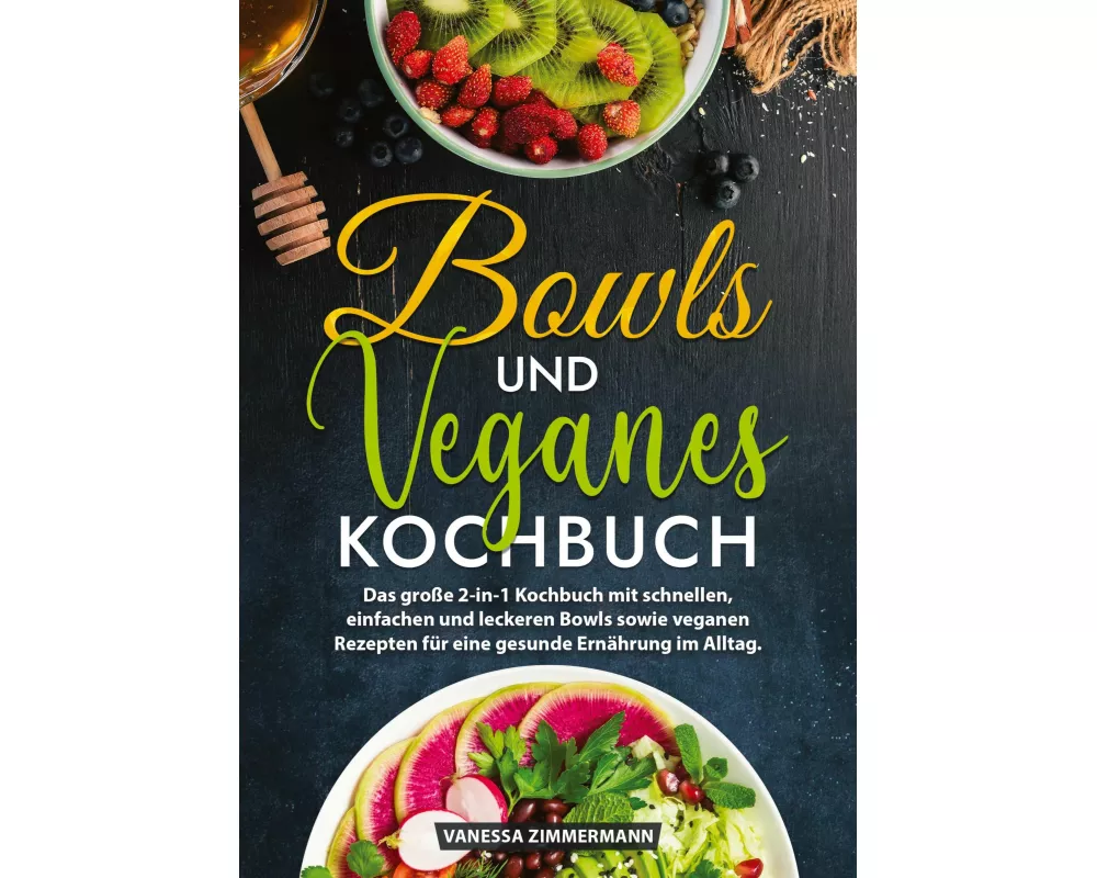 Bowls und Veganes Kochbuch