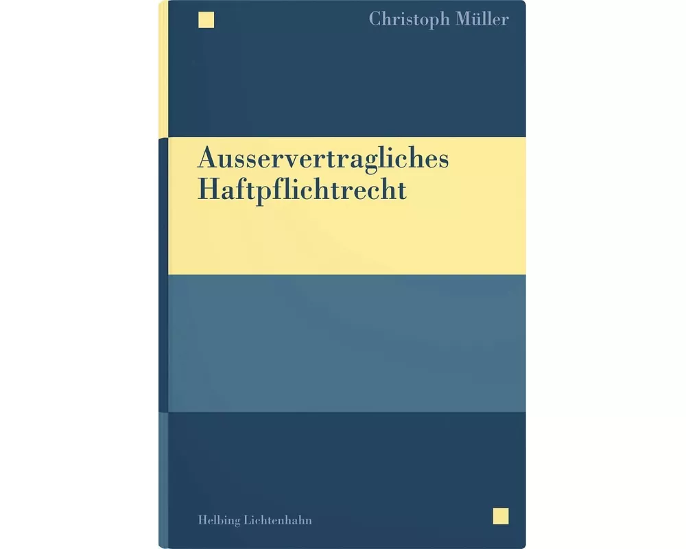 Ausservertragliches Haftpflichtrecht