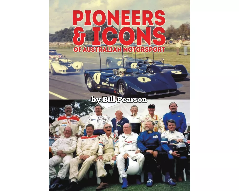Pioneers & Icons of Australian Motorsport