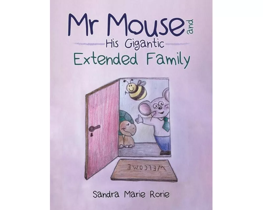 Mr Mouse and His Gigantic Extended Family