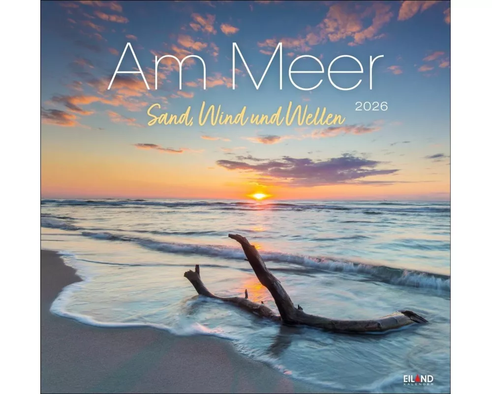 Am Meer Edition Kalender 2026 - Sand, Wind und Wellen