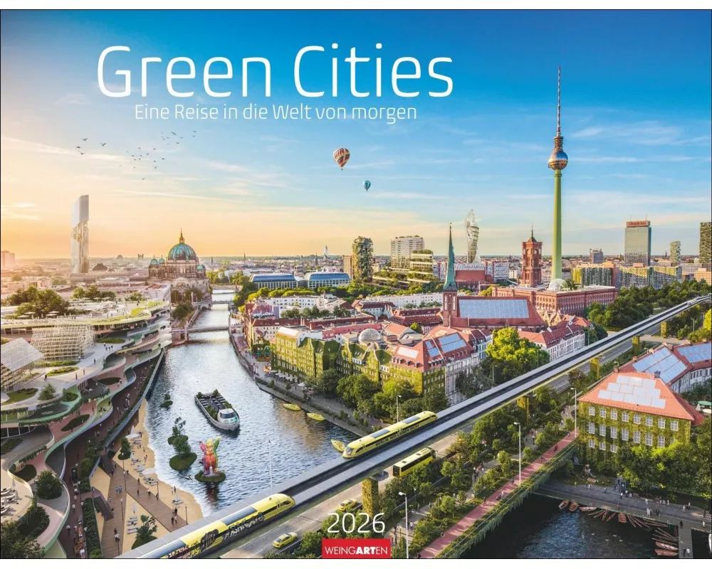 Green Cities Kalender 2026 - Eine Reise in die Welt von morgen