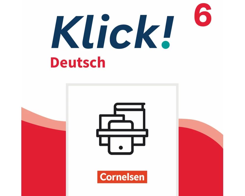 Klick! - Fächerübergreifendes Lehrwerk für Lernende mit Förderbedarf - Deutsch - Ausgabe ab 2024 - 6. Schuljahr