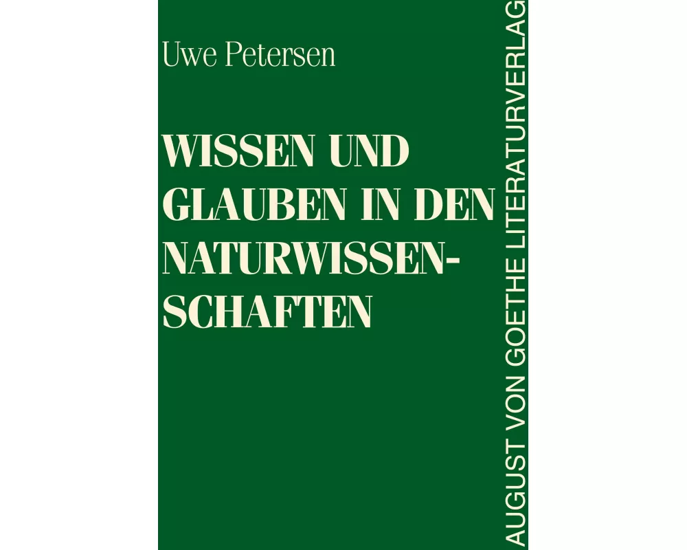 Wissen und Glauben in den Naturwissenschaften