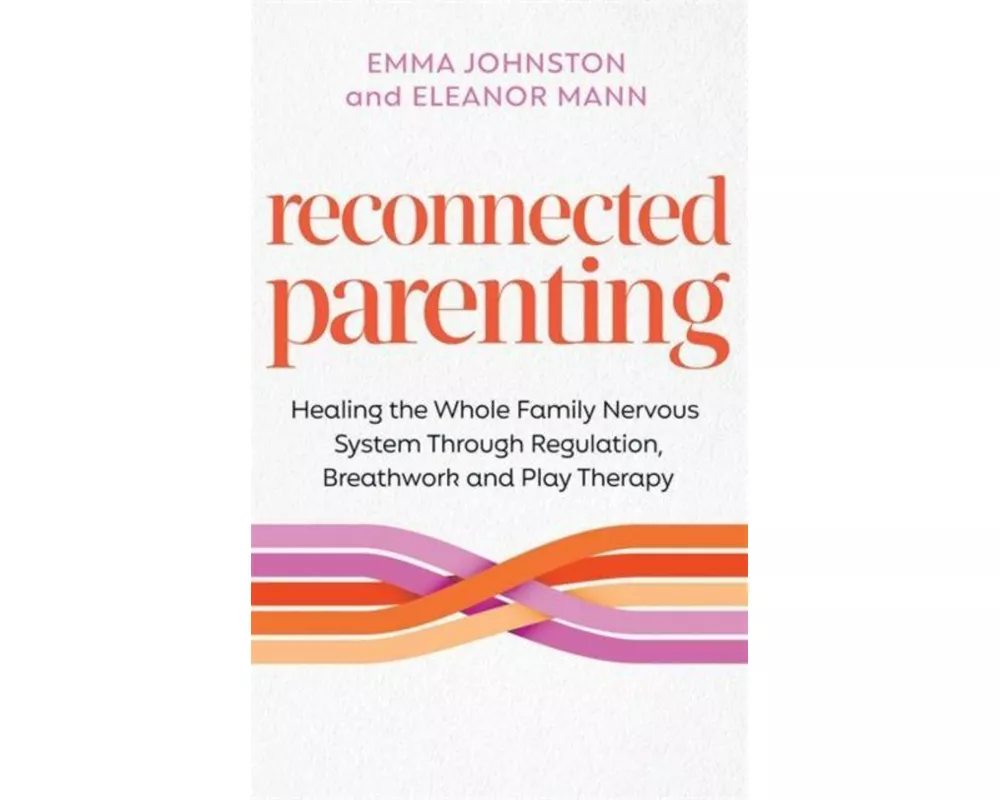 Reconnected Parenting