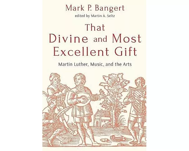 That Divine and Most Excellent Gift