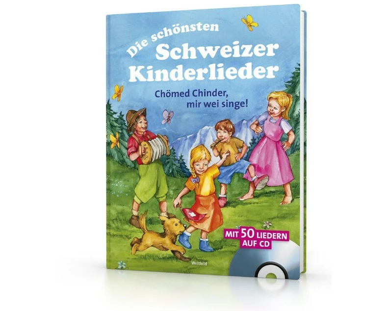 Die schönsten Schweizer Kinderlieder