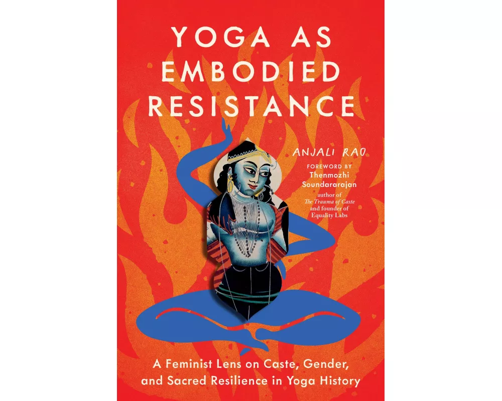 Yoga as Embodied Resistance