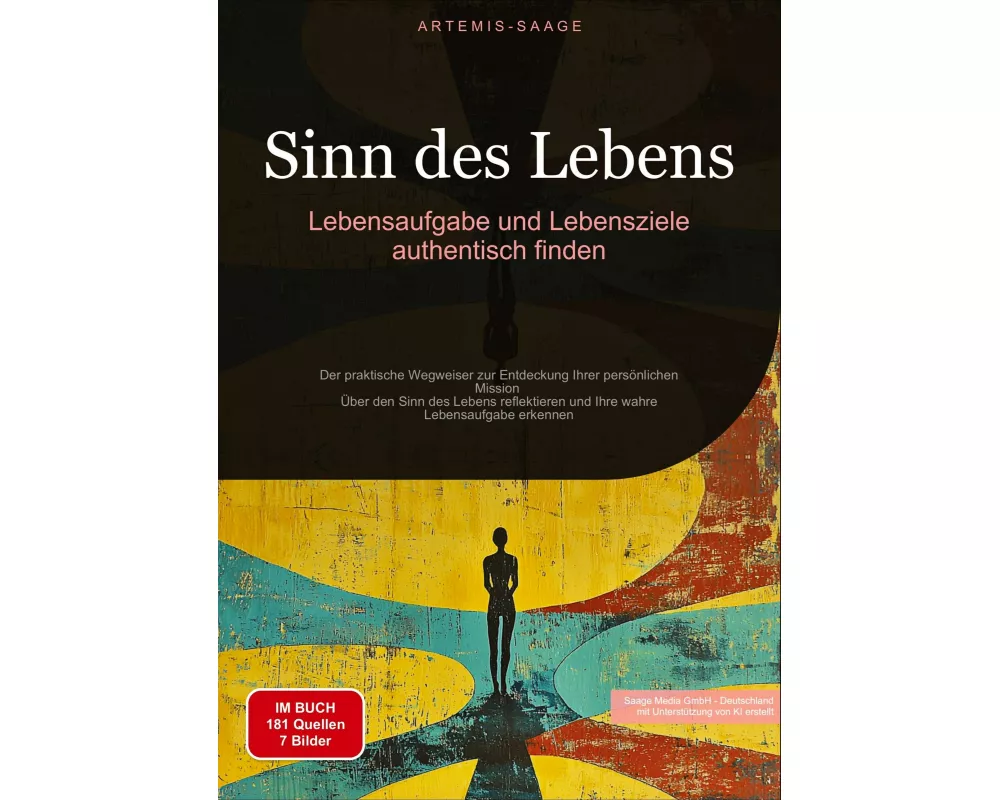 Sinn des Lebens: Lebensaufgabe und Lebensziele authentisch finden