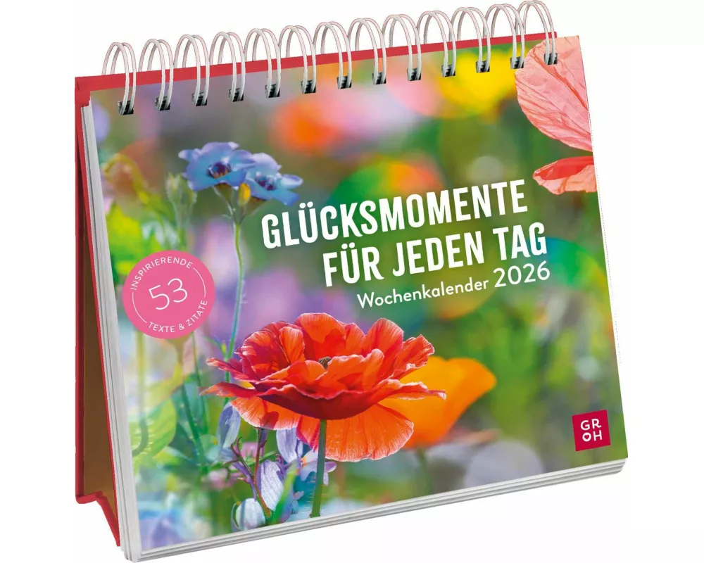 Wochenkalender 2026: Glücksmomente für jeden Tag