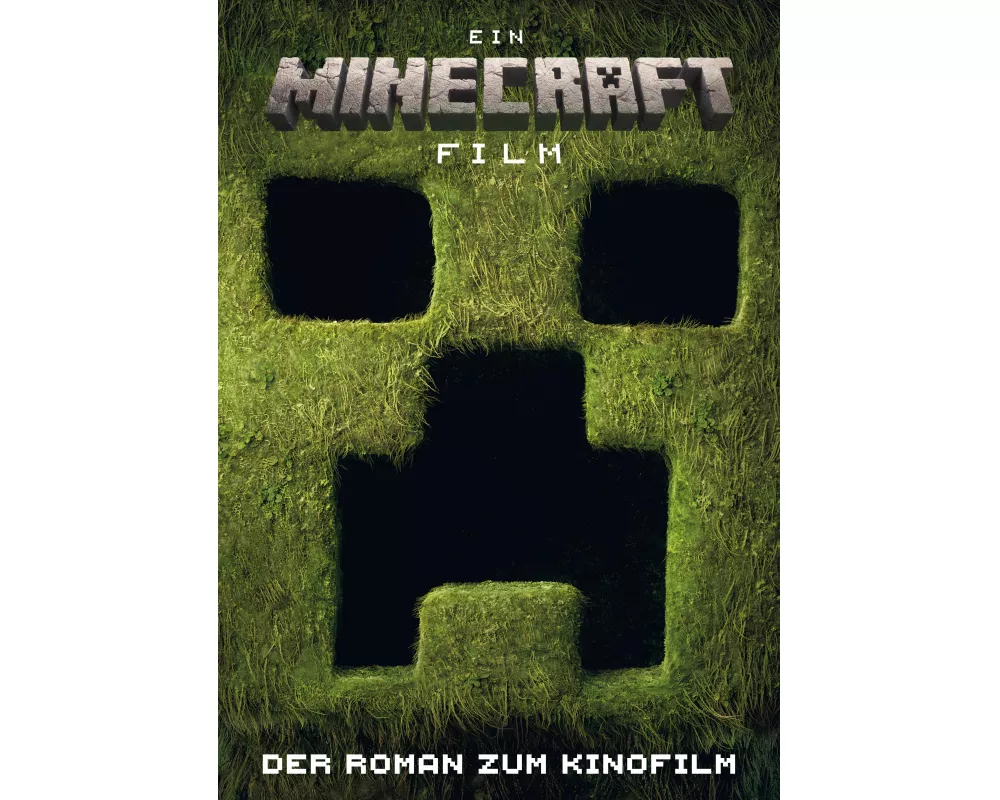 Ein Minecraft Film. Der Roman zum Kinofilm