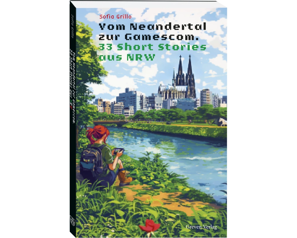 Vom Neandertal zur Gamescom. 33 Short Stories aus NRW