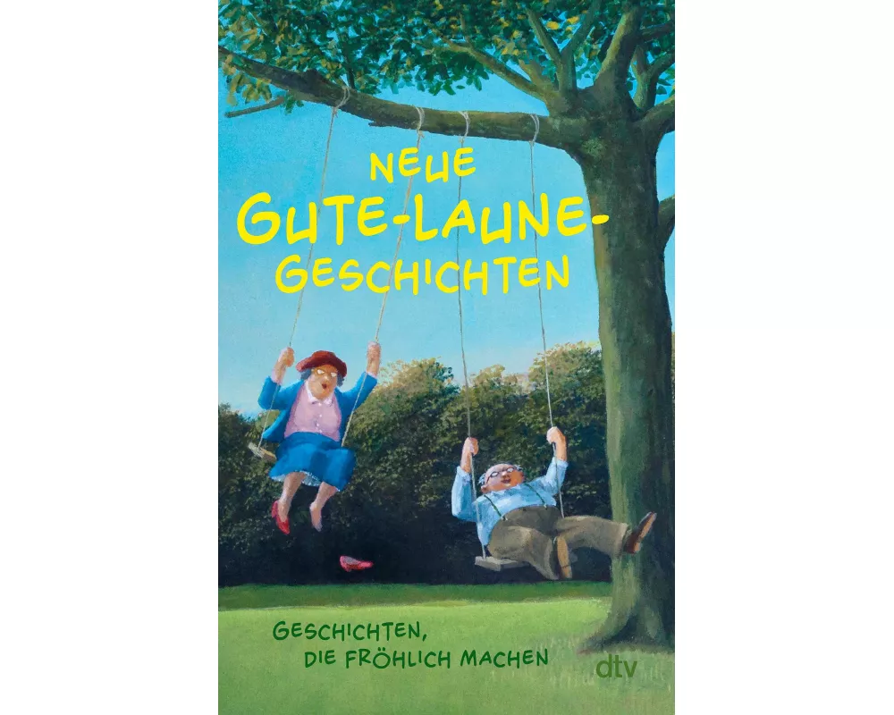 Neue Gute-Laune-Geschichten