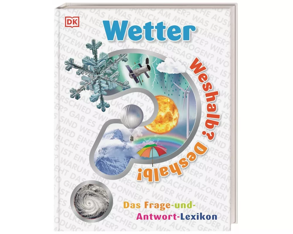 Weshalb? Deshalb! Wetter