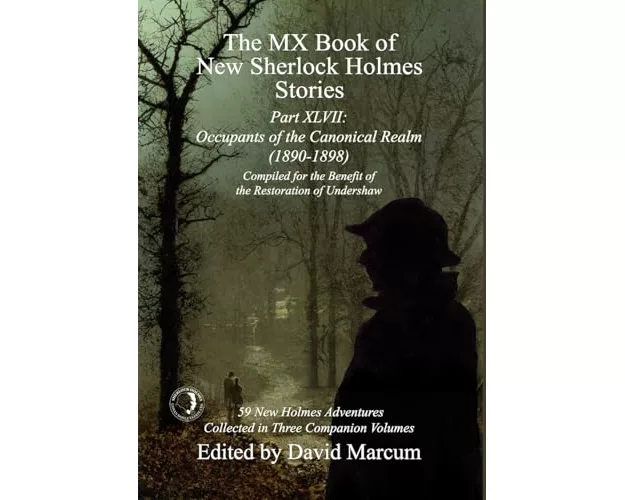 The MX Book of New Sherlock Holmes Stories Part XLVII