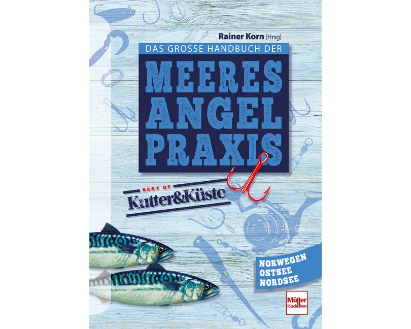 Das große Handbuch der Meeresangel-Praxis