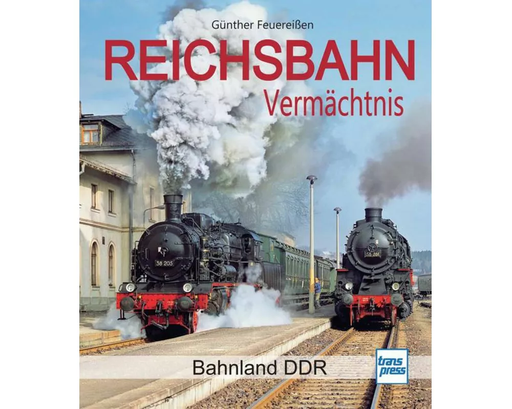 Reichsbahn Vermächtnis