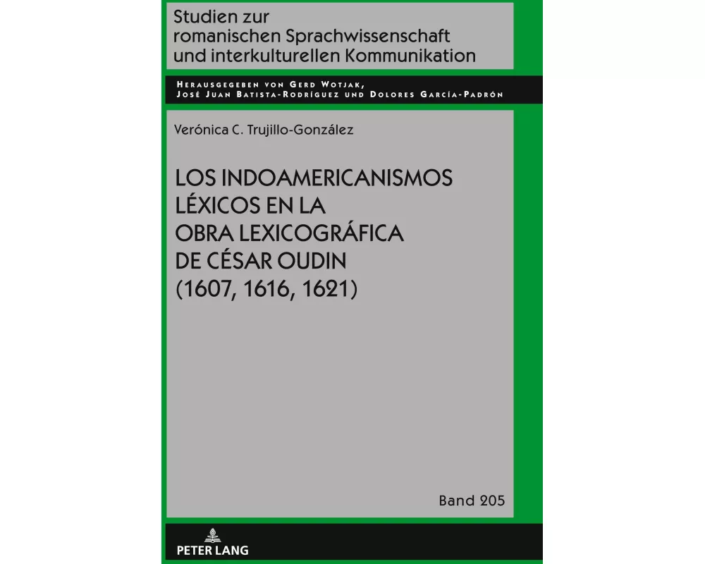 Los indoamericanismos léxicos en la obra lexicográfica de César Oudin (1607, 1616, 1621)