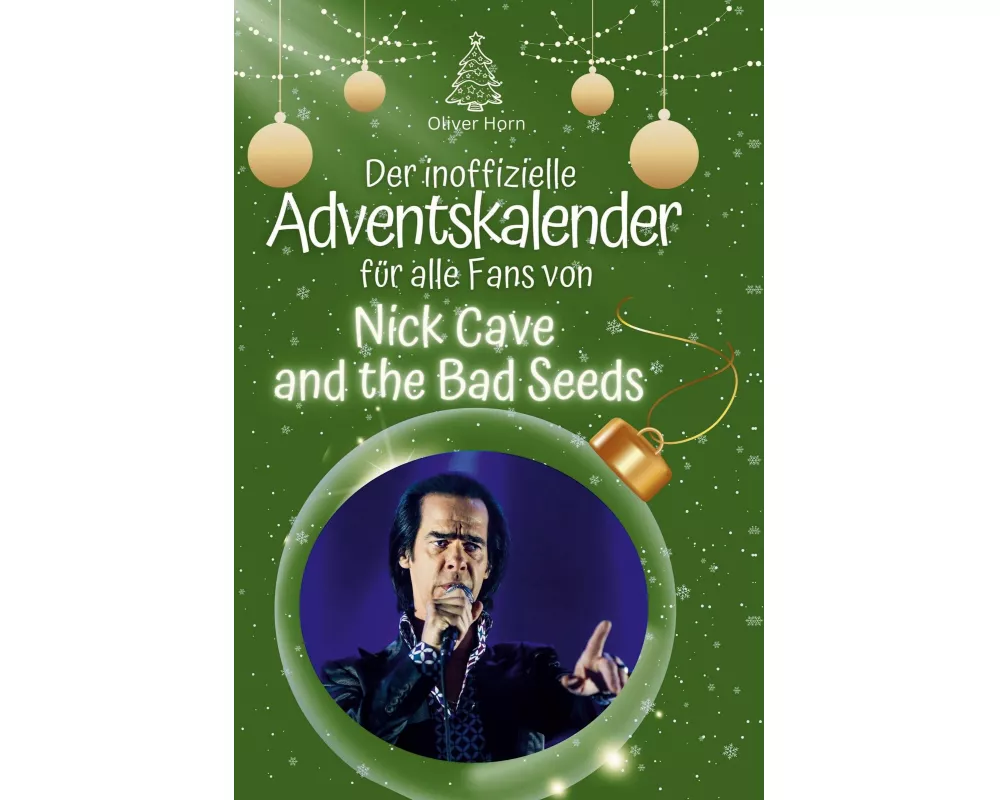 Der inoffizielle Adventskalender für alle Fans von Nick Cave and the Bad Seeds