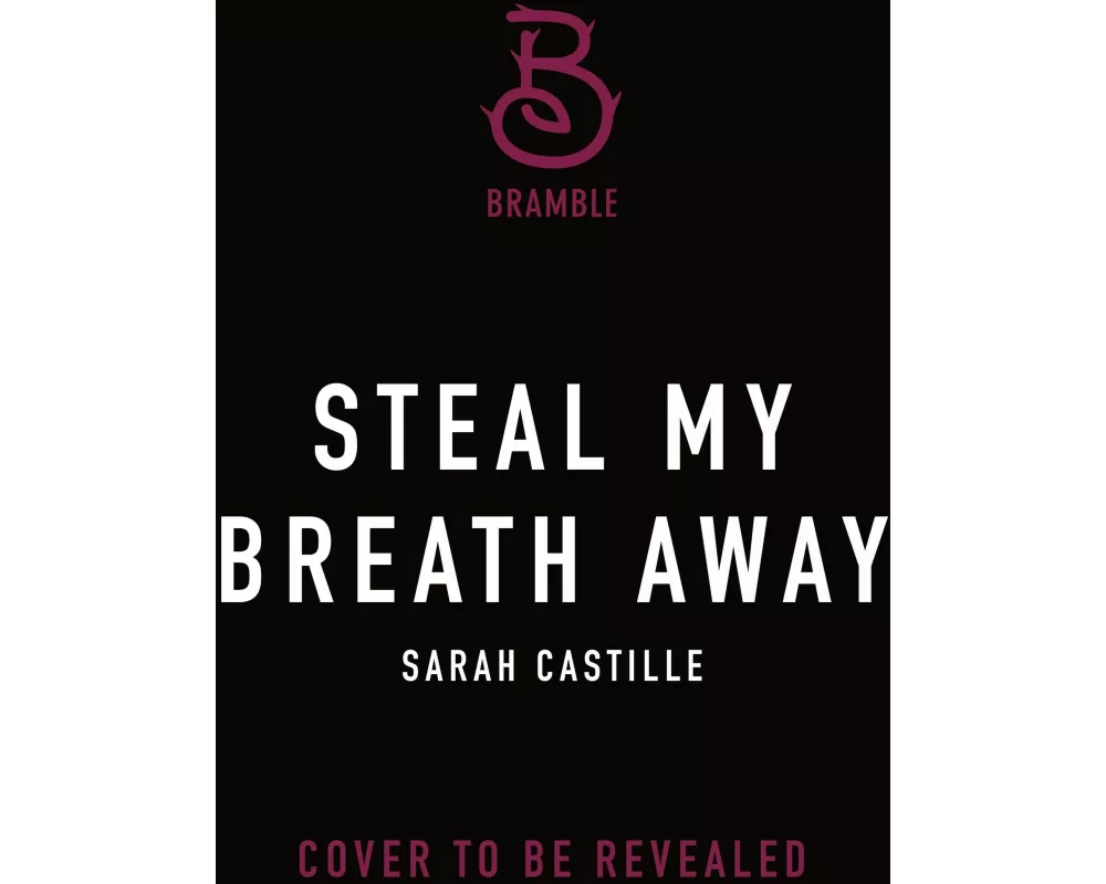 Steal My Breath Away