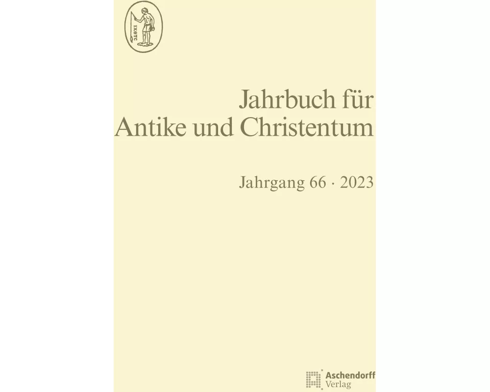Jahrbuch für Antike und Christentum Jahrgang 66/2023