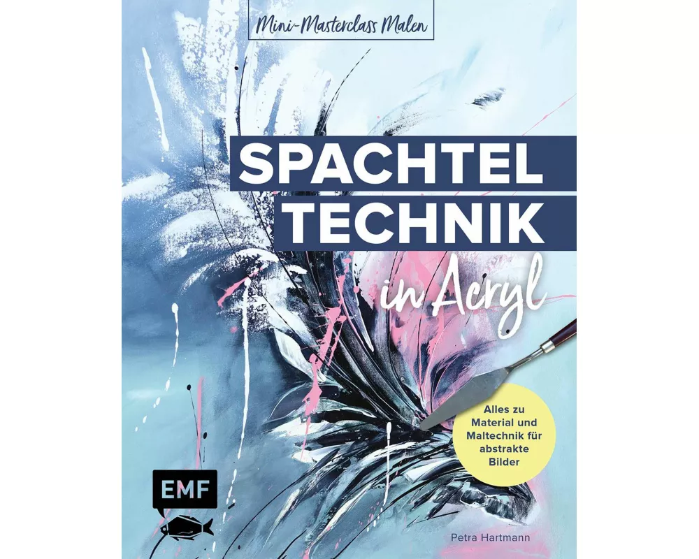 Mini-Masterclass malen – Spachteltechnik in Acryl