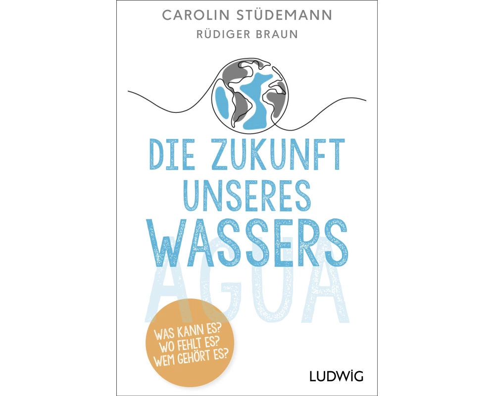 Die Zukunft unseres Wassers